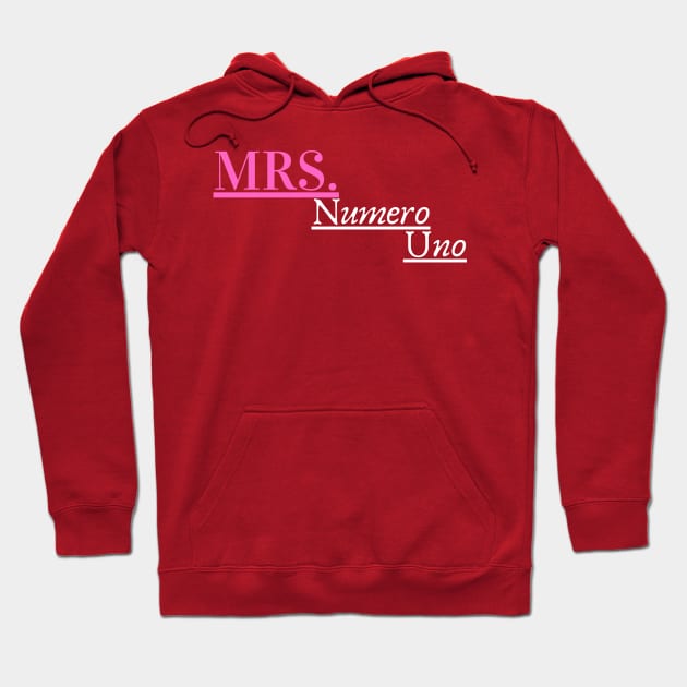 Mrs. Numero Uno Hoodie by Conundrum Cracker